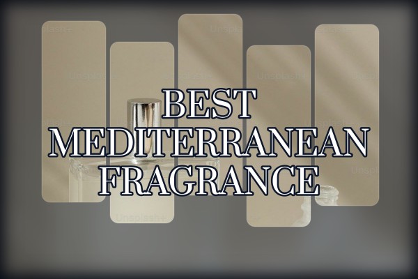 best mediterranean fragrance