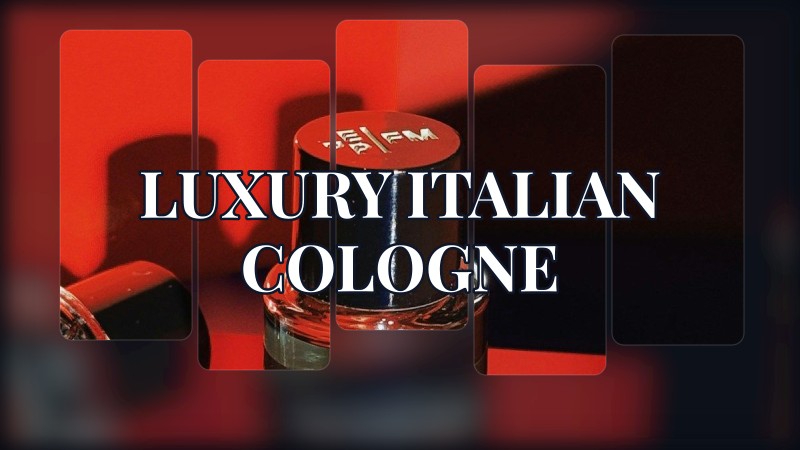 luxury italian cologne