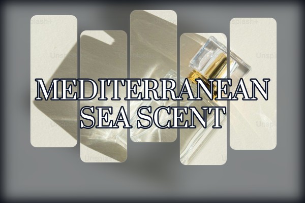 mediterranean sea scent